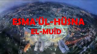 60 Esmaül Hüsna El Mui̇d