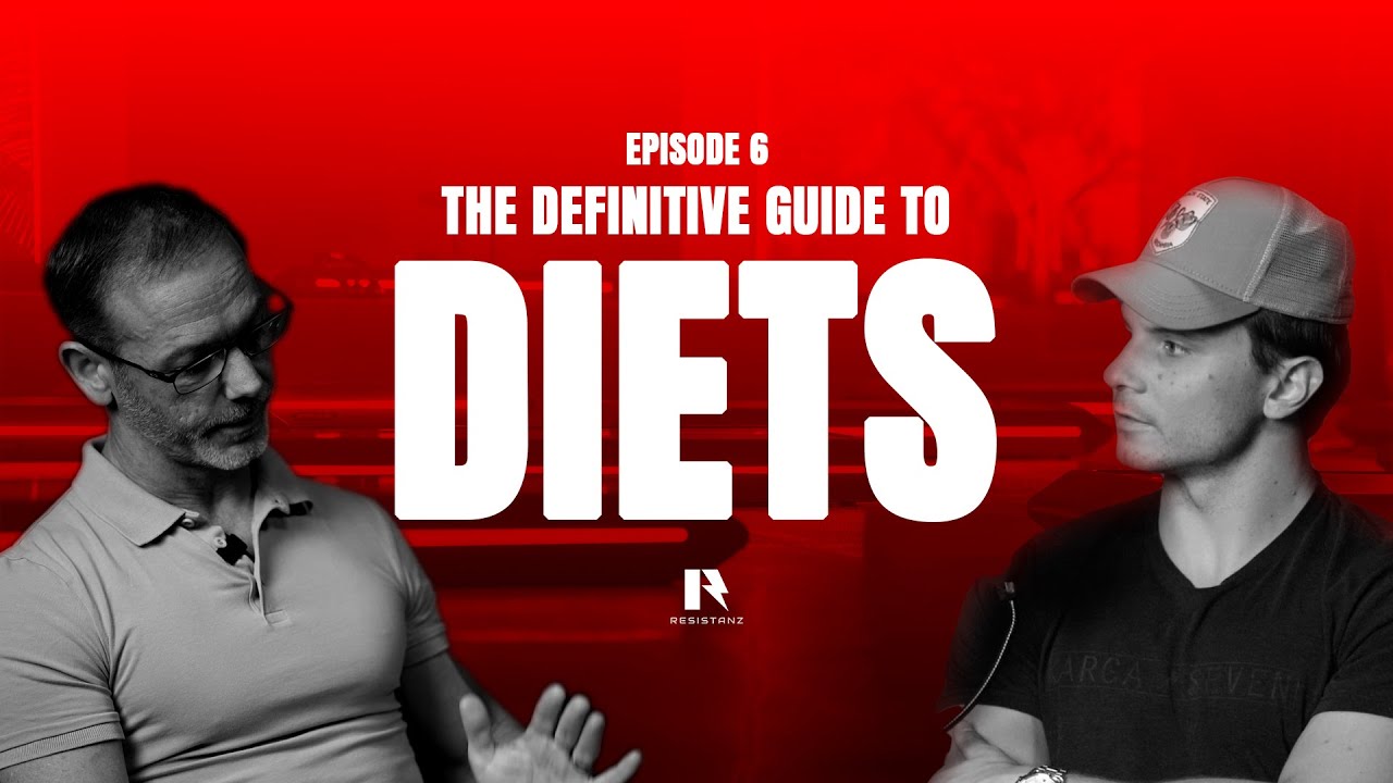 EPISODE 6 | DEFINITIVE GUIDE TO DIETS!