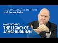 Daniel McCarthy: The Legacy of James Burnham – Foxes, Lions, and the Conservative Movement