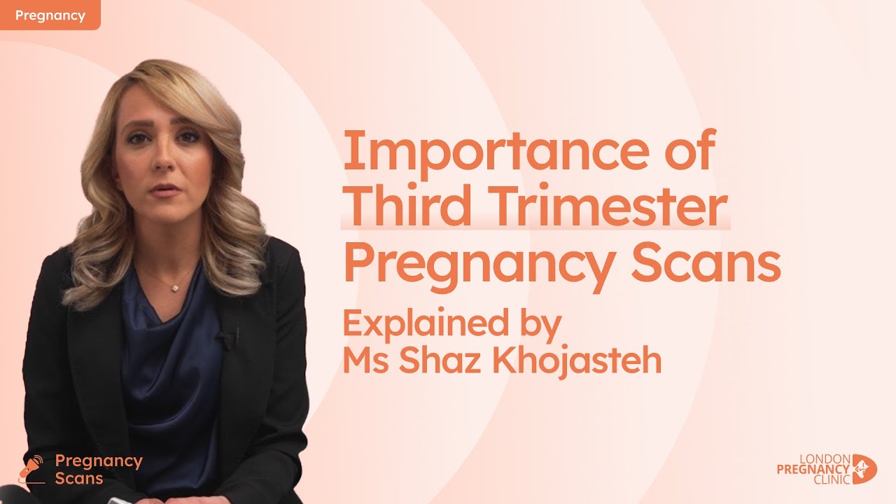 Third trimester scans explainer — video thumbnail