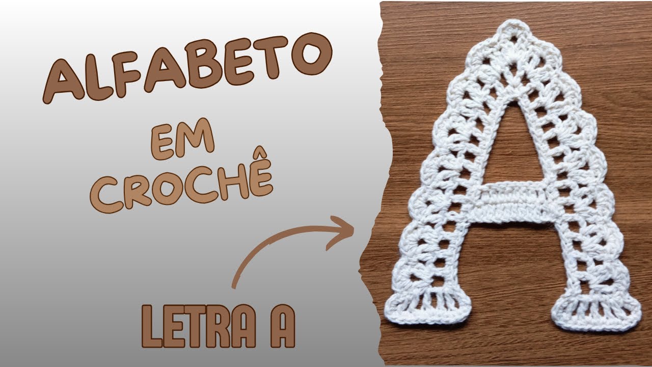 ALFABETO EM CROCHÊ - LETRA A