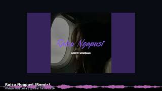 Raiso Ngapusi (Remix) - Wahyu Wijiatama | DJ Viral TikTok 2026 Full Album