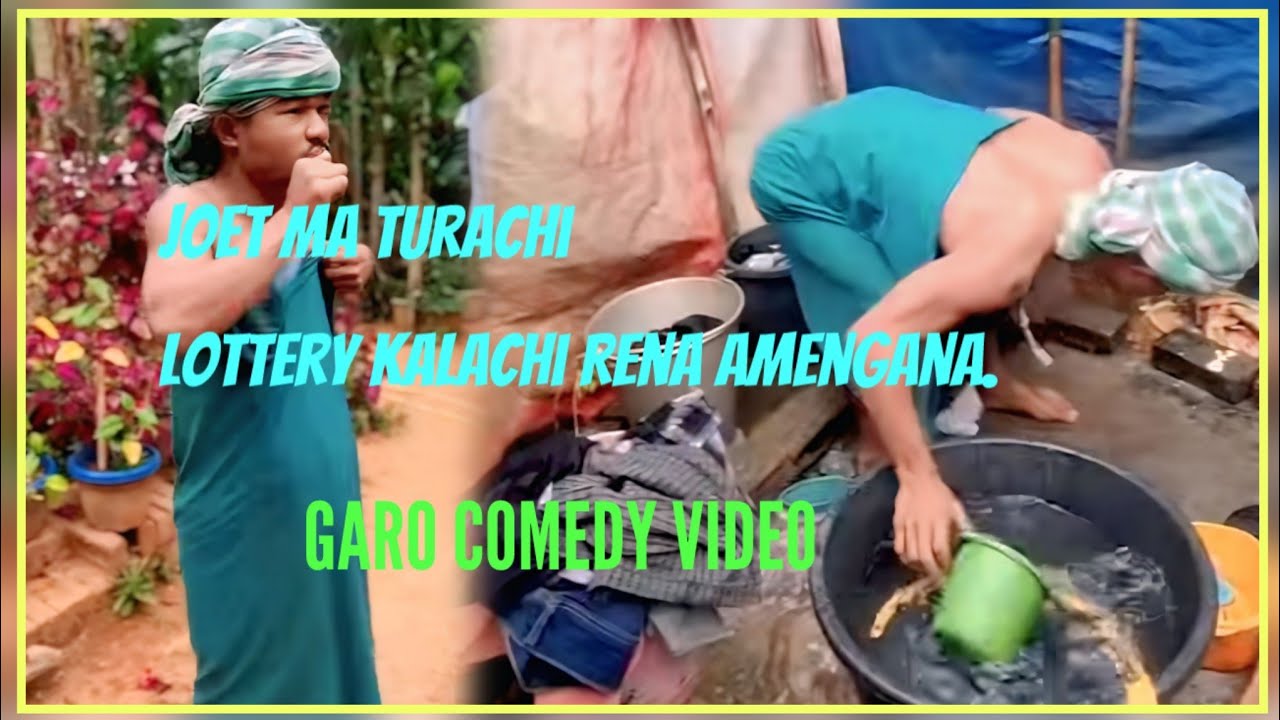 Joet Ma Turachi Lottery Kala Nina Rena Amengana|| Matsrang A'gitok||Garo Comedy Video