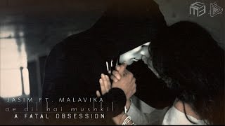 Jasim Ft. Malavika - Ae Dil Hai Mushkil/bang Bang  Mashup Cover 