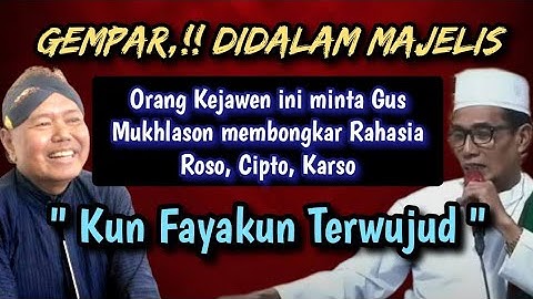 GEMPAR 💥 Orang Kejawen minta Gus Mukhlason membongkar rahasia Roso Cipto Karso