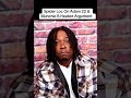 Spider Loc On Adam 22 &amp; Munchie B Heated Argument 😧