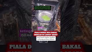 Arab Saudi mempersiapkan Stadium untuk persiapan Piala Dunia 2034.
