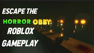Escape The Horror Obby In Roblox