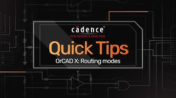 OrCAD X—Routing Modes