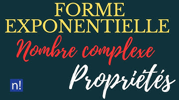 Forme exponentielle d’un nombre complexe - Propriété