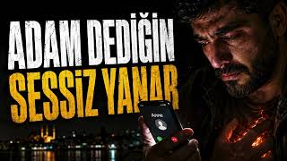 Adam Dediğin Sessiz Yanar - Yürek Yakan Anne Türküsü