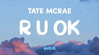 Tate McRae - ​r u ok (Lyrics)
