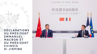 Déclarations du Président Emmanuel Macron et du Président chinois XI Jinping.