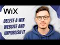 How To Delete A Wix Website And Unpublish It [2026 Guide]