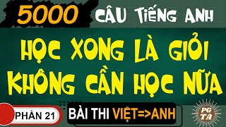 Test Part 21 (Vietnamese-English) - 5000 English Questions - Once You Learn It, You'll Be Good, N...