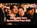 SERU DAN HARU SYNCHRONIZE FEST 2023 | #KATADAVIDBAYU | #KDB05