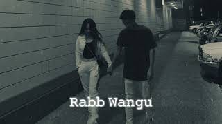 Rabb Wangu - Jass Manak (Slowed+Reverb) screenshot 4