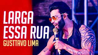 Gusttavo Lima - Larga Essa Rua (Buteco in Boston)