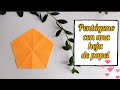 Como hacer un Pentágono origami
