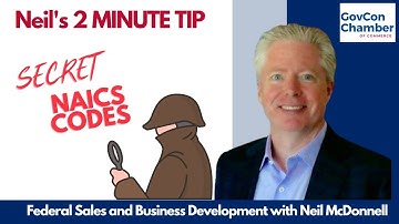 2 Minute Tip NAICS Codes - Know which codes actually get used in federal government contracting
