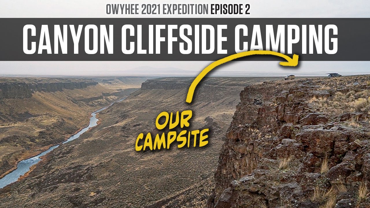 Owyhee 2021 Ep.2 Wet weather at an epic campsite YouTube