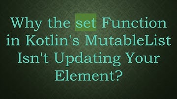 Why the set Function in Kotlin