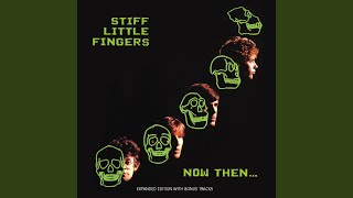 Miniatura de vídeo de "Stiff Little Fingers - Stands to Reason (2002 Remaster)"