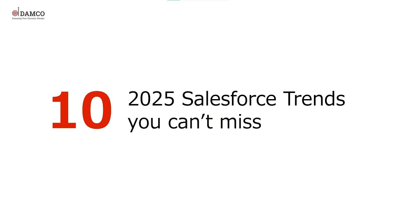 Top 10 Salesforce Trends in 2025 That You Can’t Miss | Damco - YouTube