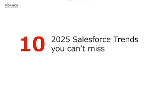 Top 10 Salesforce Trends in 2025 That You Can’t Miss | Damco
