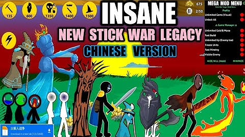 INSANE New Stick War Legacy Mega MOD Menu Chinese Version! | Unlimited Gems, Units & Diamonds!