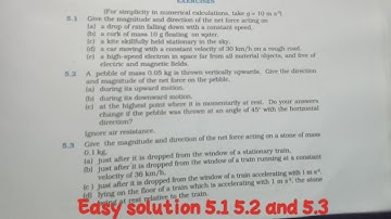 Exercise 5.1 5.2 and 5.3 questions easy solution from Newton laws of motion class 11 physics ncert