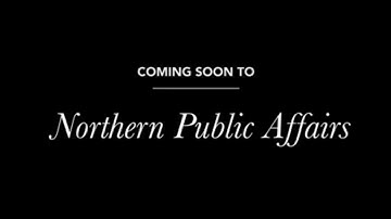 Northern Public Affairs - Free, Prior, and Informed Consent