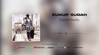 Glenn Fredly - Cukup Sudah