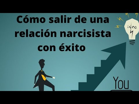 Cómo salir de una relación narcisista con éxito - YouTube
