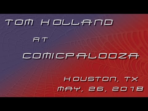 Tom Holland @ Comicpalooza Houston, TX - 26 May 2018
