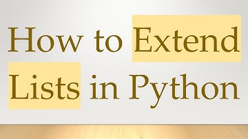 How to Extend Lists in Python