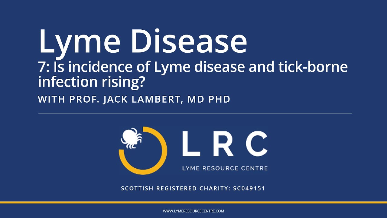 Lyme Disease - Small Bites for GPs 7: Is incidence of Lyme disease and tick-borne infection rising?