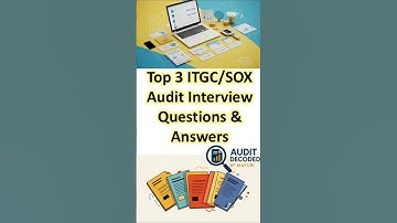 Top 3 ITGC/SOX Audit Interview Questions & Answers #audit #itgc #sox #interview #career