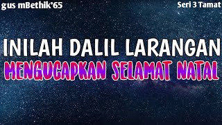 Download Lagu INILAH DALIL LARANGAN MENGUCAPKAN SELAMAT NATAL (Seri 3 Tamat) Download Lagu INILAH DALIL LARANGAN MENGUCAPKAN SELAMAT NATAL (Seri 3 Tamat)