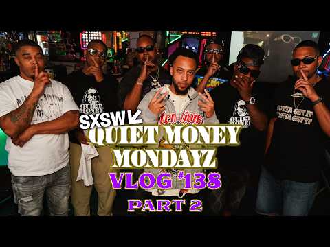 Quiet Money Mondayz VLOG #138 PT. 2 : DOTxSW 2026 DAY 3 & 4