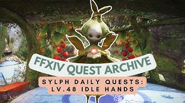 Lv.48 Idle Hands | FFXIV Quest Archive