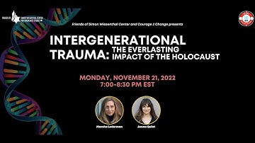 Intergenerational Trauma: The Everlasting Impact of the Holocaust Part 2