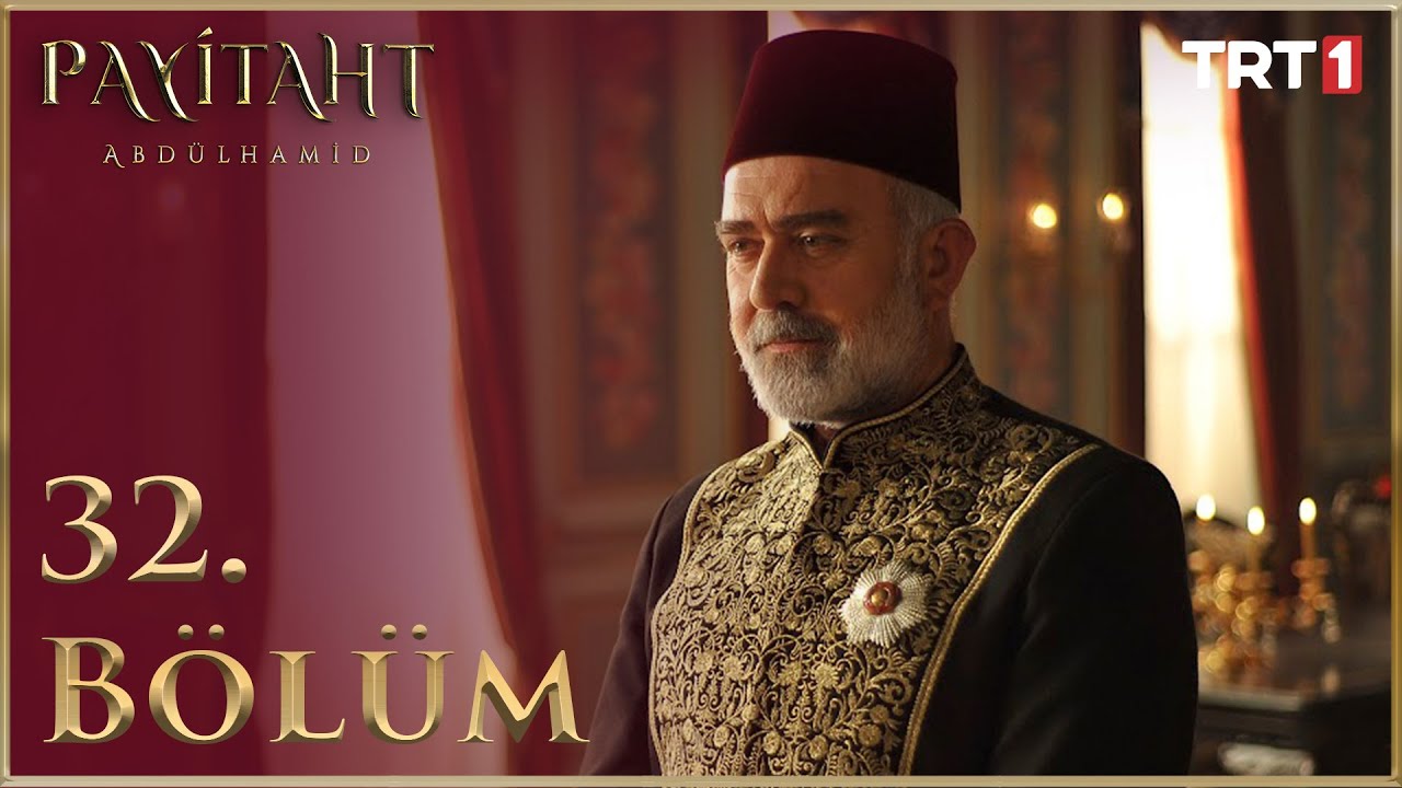 Payitaht Abdülhamid 32