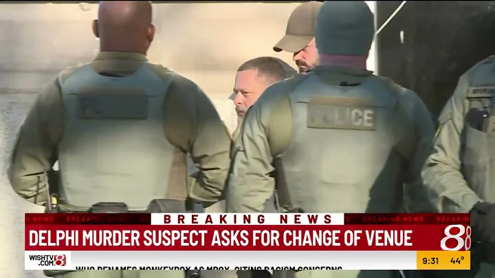 Delphi murder suspect asks judge to move trial out...