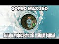 GOPRO MAX INDONESIA UNBOXING & REVIEW