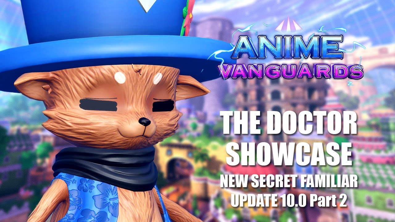 The New SECRET Tony Tony Chopper / The Doctor Familiar is OP in ANIME VANGUARDS UPDATE 10.0 Part 2