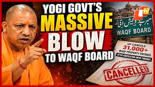 UP Cancels 31,000+ Waqf Property Entries After Verification Drive Findings