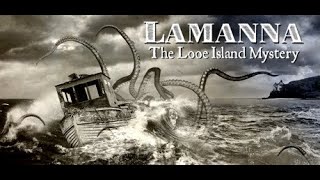 LAMANNA: THE LOOE ISLAND MYSTERY - Debut Trailer