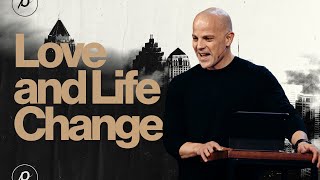 Love and Life Change - Ben Stuart