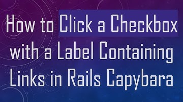 How to Click a Checkbox with a Label Containing Links in Rails Capybara